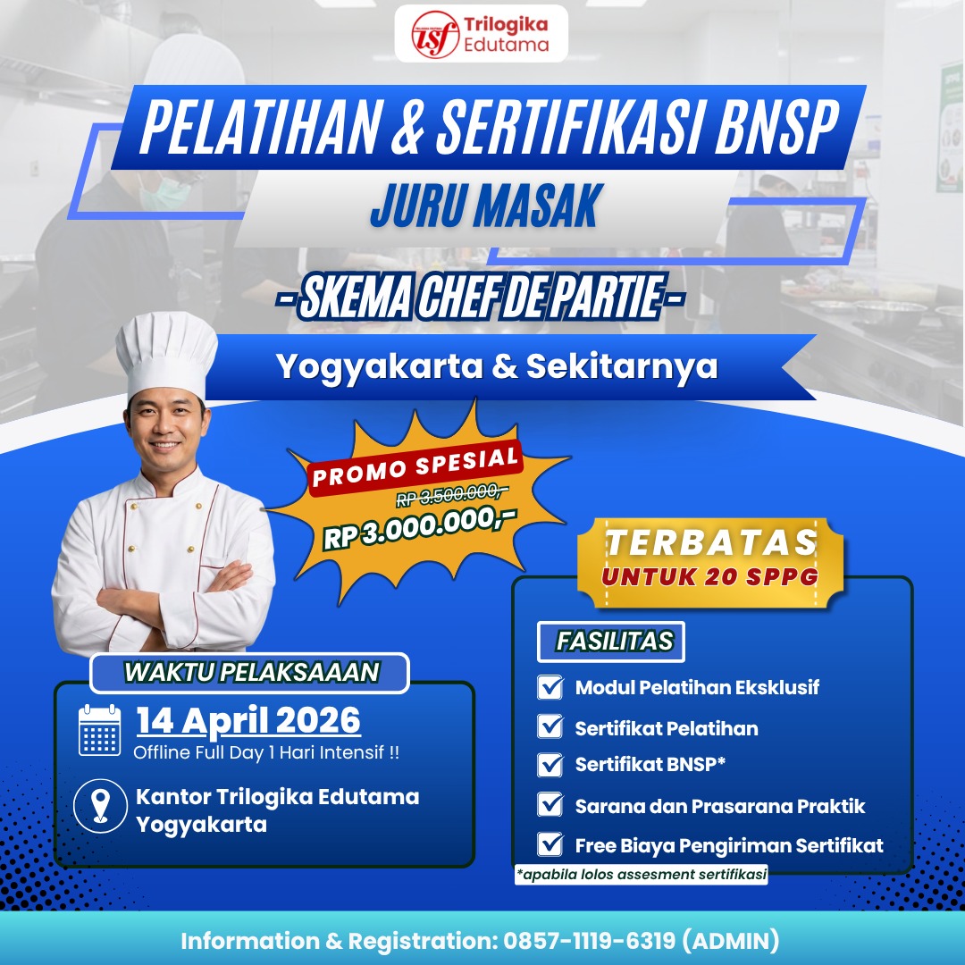 DIKLAT & SERTIFIKASI BNSP – BIDANG FOOD PRODUCTION (SKEMA CHEF DE PARTIE) FULL OFFLINE YOGYAKARTA  DAN SEKITARNYA 2026